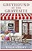Greyhound at the Gravesite: Pets Reporter Mystery
