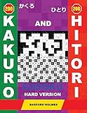 200 Kakuro and 200 Hitori sudoku. Hard version: 12x12 + 15x15 + 16x16 + 18x18 Kakuro Sudoku and 12x12 + 15x15 + 16x16 + 18x18 Hitori sudoku puzzles. ... in great shape (Kakuro and Hitori puzzles)