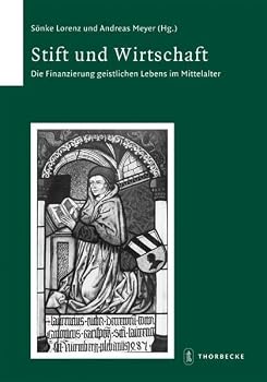 Hardcover Stift Und Wirtschaft. Die Finanzierung Geistlichen Lebens Im 9783799552585 Mittelalter [German] Book