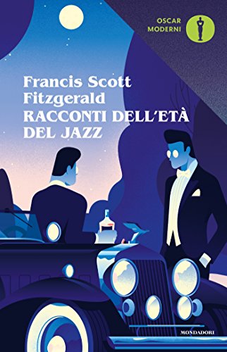 Racconti dell'età del jazz (Oscar scrittori moderni Vol. 341) Racconti dell'età del jazz (Oscar scrittori moderni Vol. 341)
