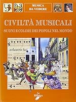 Civiltà Musicali: Suoni E Colori Dei Popoli Nel Mondo 8886961154 Book Cover