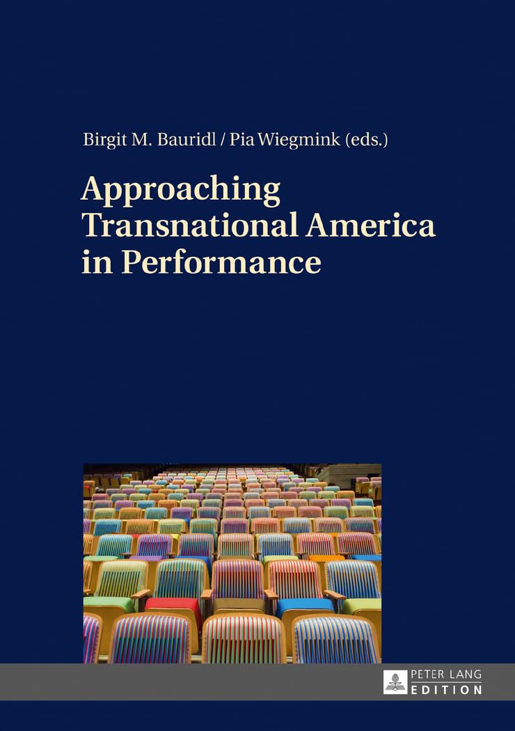 Transnational America in Performance décoder l'identité américaine par le théâtre