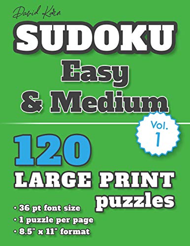 David Karn Sudoku – Easy & Medium Vol 1: 120 Puzzles, Large Print, 36 pt font size, 1 puzzle per page