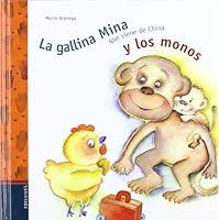 La gallina Mina que viene de China y los monos 8426349609 Book Cover