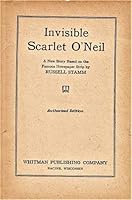 Invisible Scarlet O'Neil,: A new story based on the famous newspaper strip B0007ESVIM Book Cover