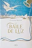bailando en la luz  BAILE DE LUZ: Poesia (Portuguese Edition)