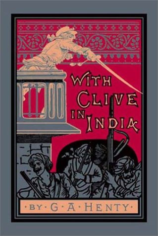 With Clive in India 1590871758 Book Cover