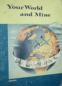 Hardcover Your World and Mine-Neighbors in the Air Age Book