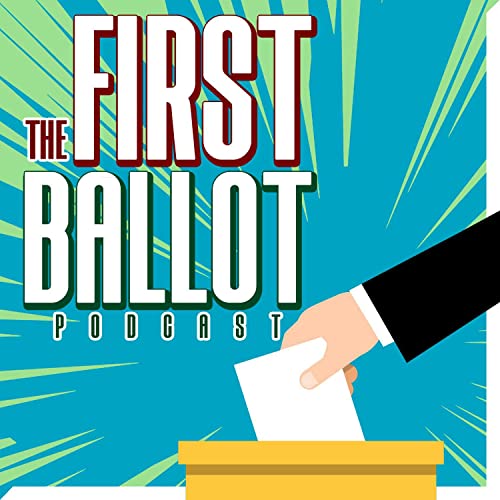The First Ballot Podcast cover art