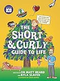 The Short & Curly Guide to Life
