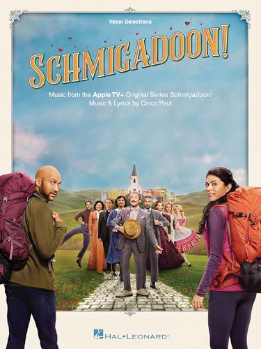 Schmigadoon - Music from the Apple TV+ Original Series: Vocal Selections Songbook