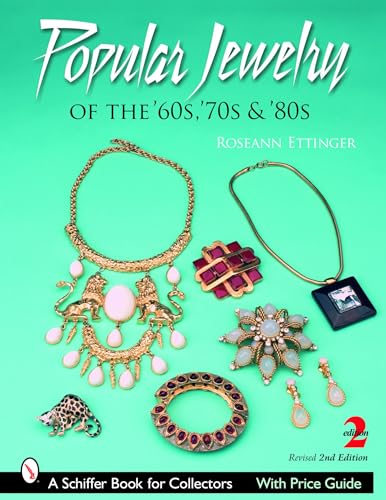 Popular Jewelry of the '60s, '70s & '80s (Schiffer Book for Collectors)