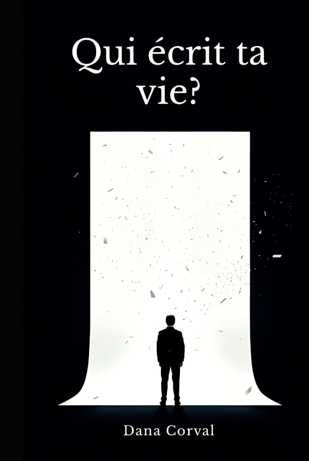 Qui écrit ta vie ?