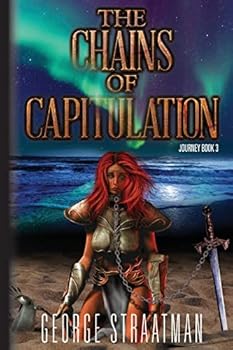 Paperback The Chains of Capitulation (Journey Book 3) Book