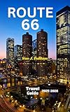 Route 66 Road Trip Guide 2025-2026: Explore the Historic Route from Chicago to Santa Monica: Detailed Routes, Iconic Stops, and Local Secrets for the ... ... American Road Trip (SPIRIT MONEY Book 20)