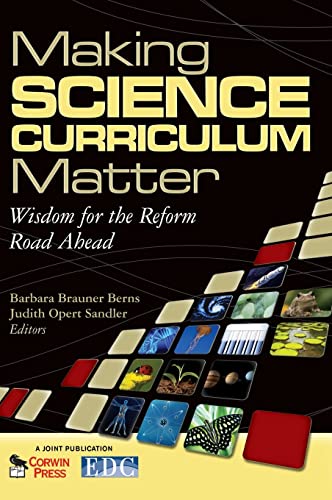 Making Science Curriculum Matter: Wisdom for the Reform Road Ahead