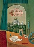  Alors, tu seras un homme, mon fils