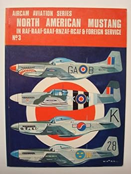 Paperback North American Mustang in RAF - RAAF - SAAF - RNZAF - RCAF & Foreign Serive Book
