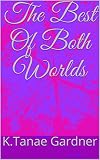 The Best Of Both Worlds (English Edition)