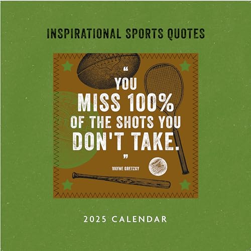 2025 Inspirational Sports Quotes by famous Sports personalities Square Calendar Vintage Style - You Miss 100% of the Shots You Don't Take