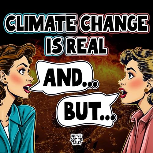 Climate Change: When Liberals and Conservatives Actually Agree cover art