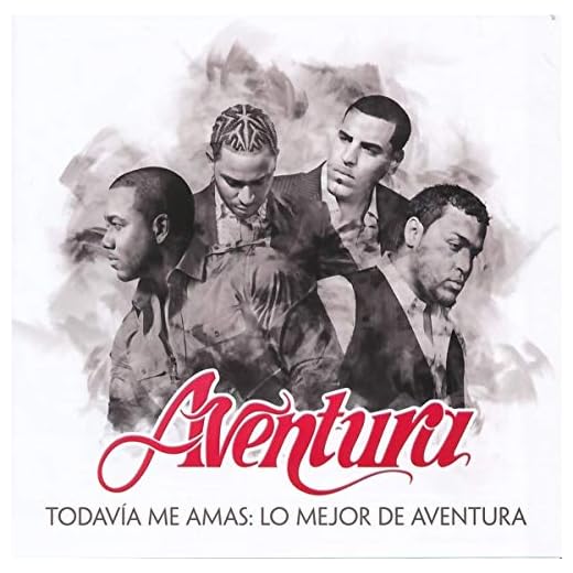 Todavía Me Amas: Lo Mejor De Aventura