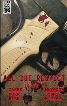 Paperback All Due Respect Issue 7 Book