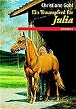  Ein Traumpferd für Julia