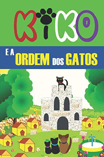 KIKO E A ORDEM DOS GATOS: LER/APRENDER/REFLETIR (Portuguese Edition)