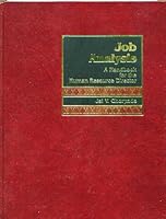 Job Analysis: A Handbook for the Human Resource Director 0135102561 Book Cover