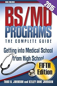 Paperback Bs/MD Programs-The Complete Guide: Getting Into Medical School from High School Book