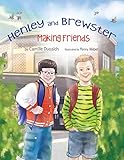Henley & Brewster Making Friends