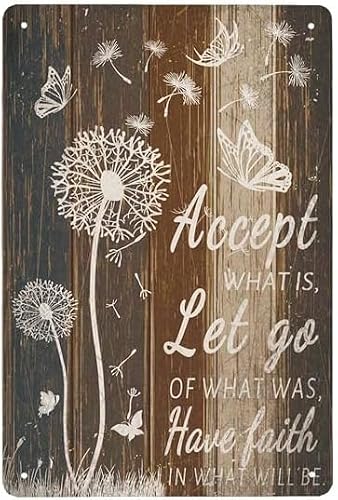 SMAZDFXX Accept What is Let Go of What was Have Faith in What Will Be Vintage Metal Sign Dandelion and Dragonfly Tin Signs Vintage Home Bar Kitchen Garage Wall Decoration Art Poster 12"x16"