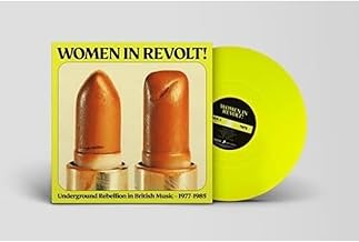 Various Artists - Women In Revolt! Underground Rebellion In British Music — 1977-1985