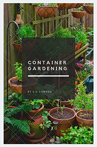 CONTAINER GARDENING