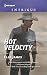 Hot Velocity (Ballistic Cowboys Book 1721)