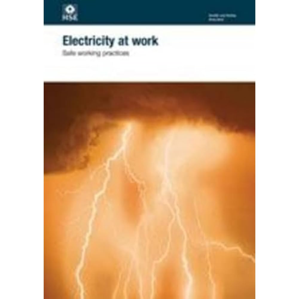 Electricity at work: safe working practices (Health and safety guidance): HSG85 / HSG 85 (Statutory Instruments 2024)