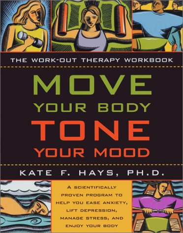 Move Your Body, Tone Your Mood