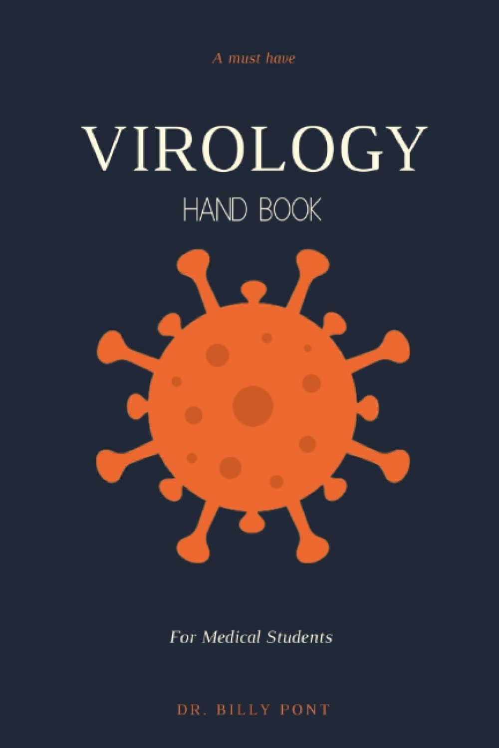 VIROLOGY HANDBOOK: A must have virology book for students