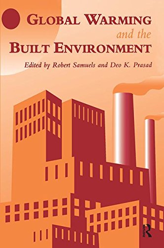 Global Warming and the Built Environment      1st Edition
