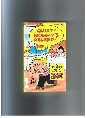 Quiet! Mommy's Asleep! 0449129098 Book Cover