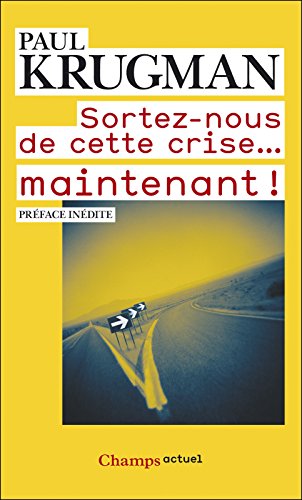 Télécharger Sortez-nous de cette crise… maintenant ! PDF Ebook En Ligne