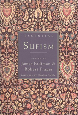 Essential Sufism Frager, Robert and Fadiman, James