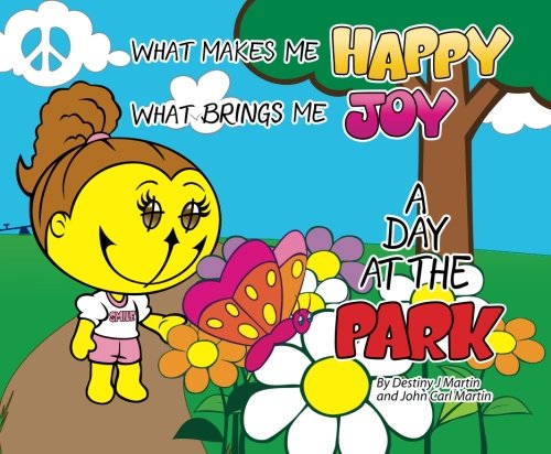 What Makes Me Happy, What Brings Me Joy: A Day ... 1494736268 Book Cover