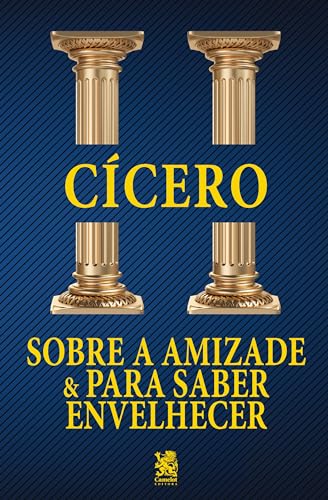 Sobre a Amizade e para Saber Envelhecer