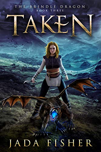 Taken (The Brindle Dragon Book 3)
