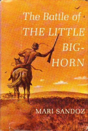 The Battle of The Little Bighorn 0397004109 Book Cover
