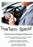  TrueTerm Professional Special Englisch/Deutsch. CD-ROM für Windows98/NT/2000/Me/XP, WindowsCE, PalmOS, Psion Epoc (nicht Nokia): Wörterbuch, Thesaurus, Verblexikon. Für Ihren PC und eine mobile Plattform Ihrer Wahl