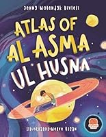 Atlas Of Al Asma Ul Husna 6258268773 Book Cover