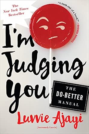 I'm Judging You: The Do-Better Manual